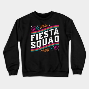 Mexican Fiesta Squad Crewneck Sweatshirt